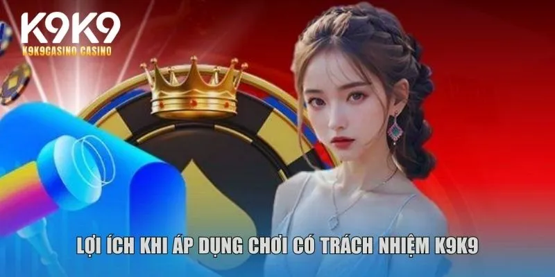 Chơi có trách nhiệm K9K9