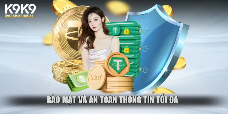 K9K9 bảo mật thông tin tối đa